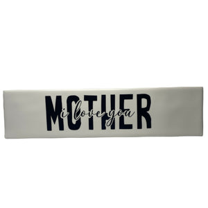 Mother ‘I love you’ Tile